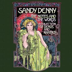 the notes and the words : a collection of demos and rarities